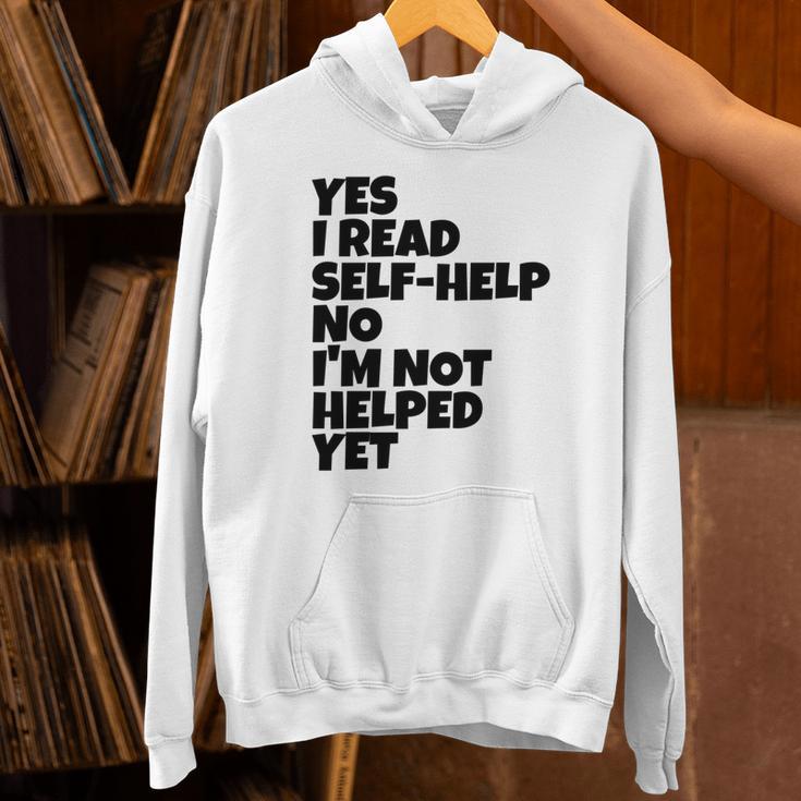 Yes I Read Self-Help No I’m Not Helped Yet Book Lover Unisex Hoodie
