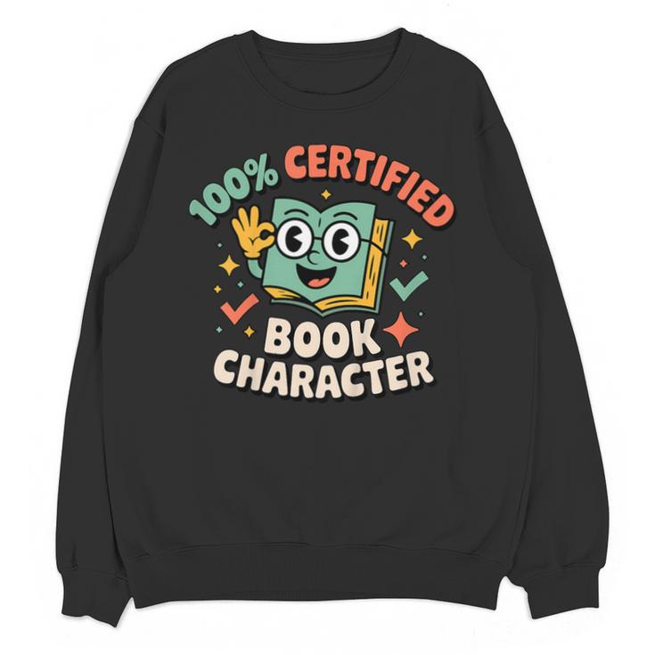 100 Certified Book Character Costumes For Kids Storybook Unisex Sweatshirt