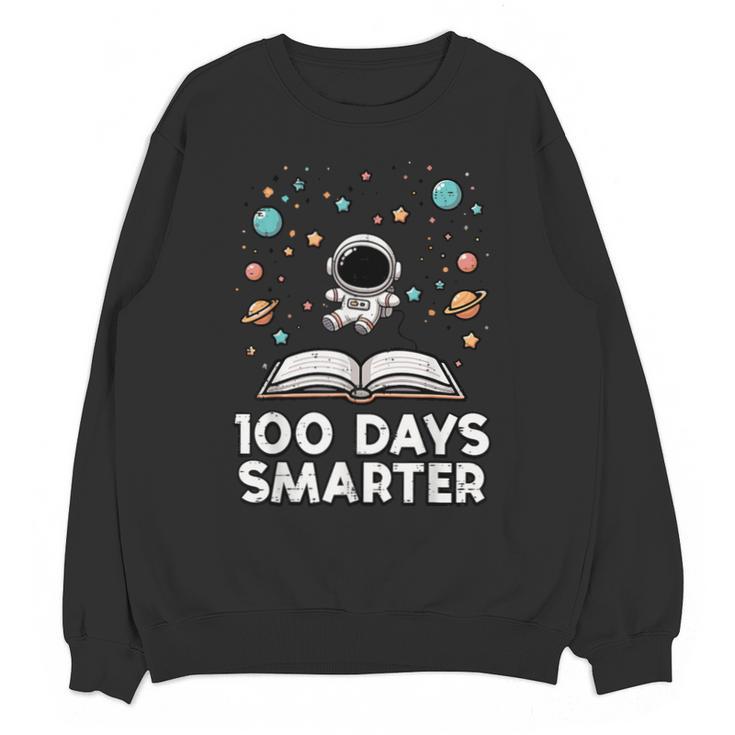 100 Days Smarter Astronaut Book 100th Day Girls Kids Women Unisex Sweatshirt