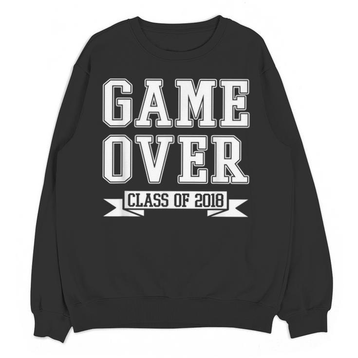 2018 Game Over College High School Graduation Senior Shirt Unisex Sweatshirt