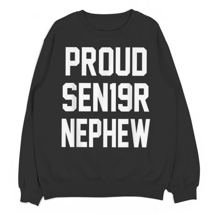 2019 Senior Nephew SEN19R Class Graduation Party T Shirt Unisex Sweatshirt