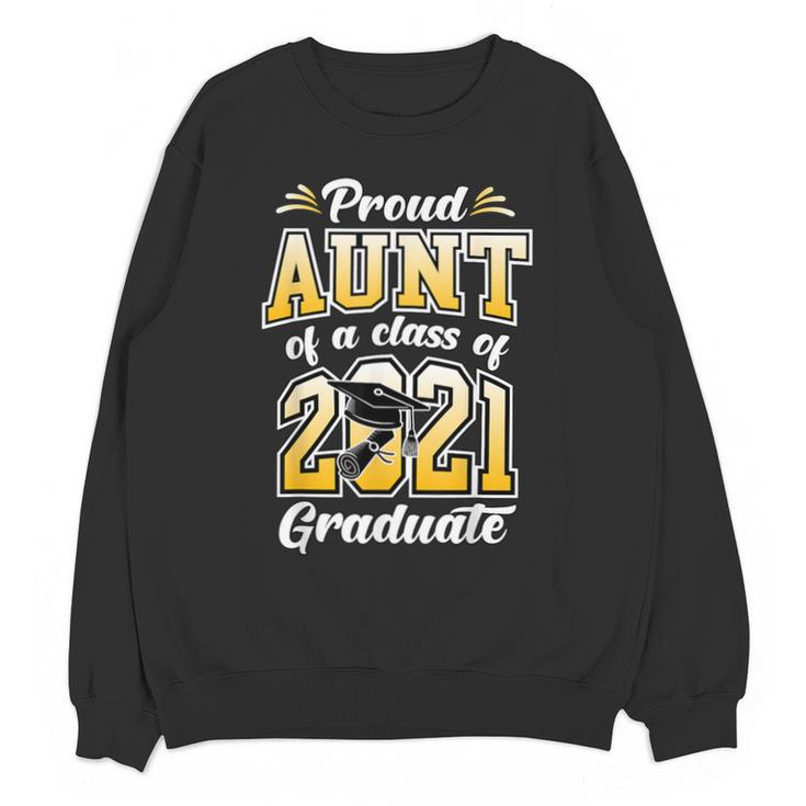 2021 Graduation Shirts For Family 2021 Graduation For Aunt Unisex Sweatshirt