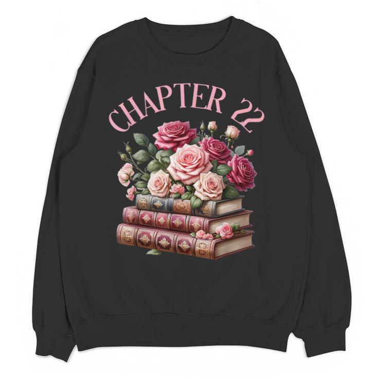 22nd Birthday Chapter 22 Birthday Shirt Women Book Lover Unisex Sweatshirt