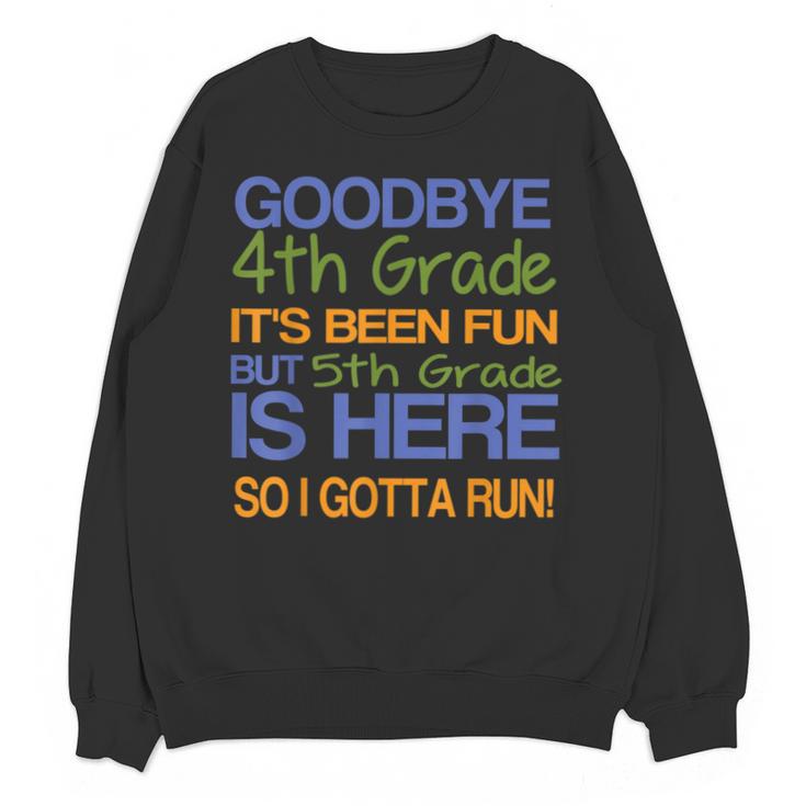 4th Grade Graduation To 5th T-Shirt Kids Tee Fifth Unisex Sweatshirt