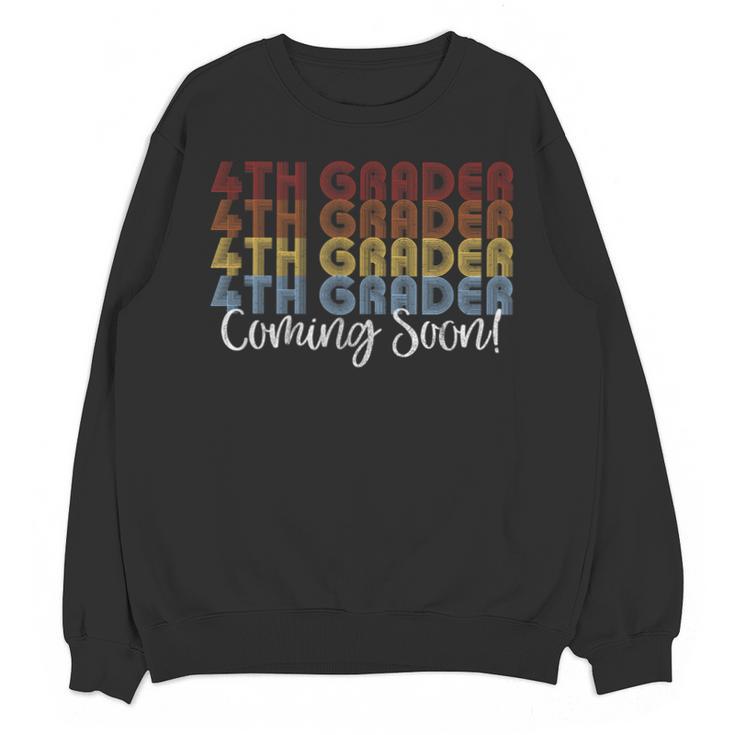 4th Grader Coming Soon 3rd Grade Graduation Unisex Sweatshirt