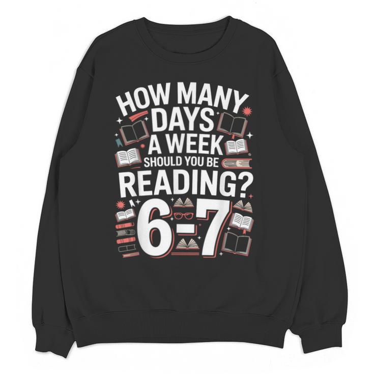 67 For Reading With Books Unisex Sweatshirt