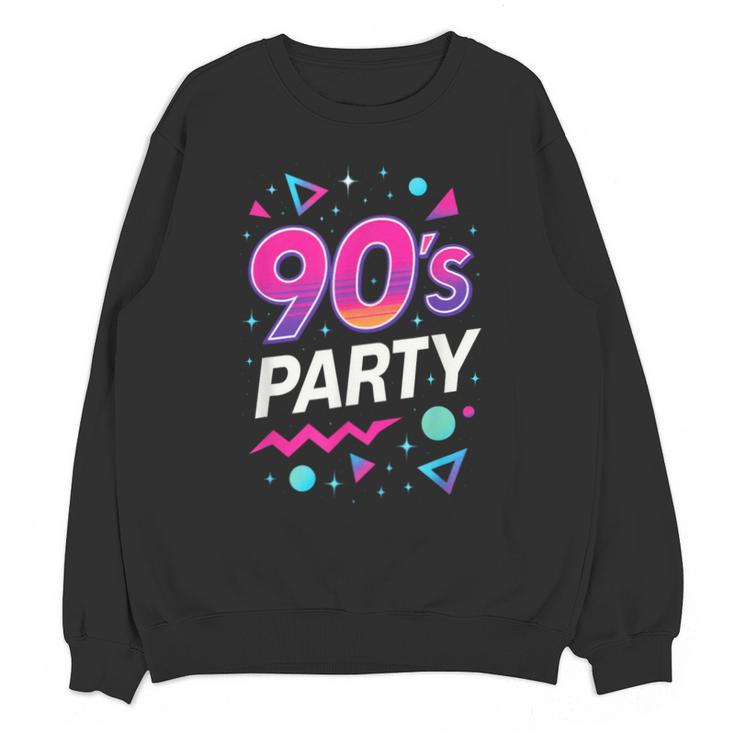 90's Party 90s Nostalgia Retro Rave Dance Music Unisex Sweatshirt