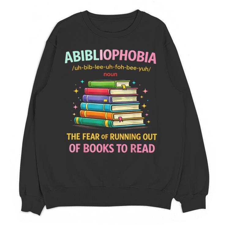 Abibliophobia Book Lovers Graphic Unisex Sweatshirt