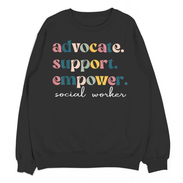 Advocate Support Empower Cute Social Worker Graduation MSW Unisex Sweatshirt