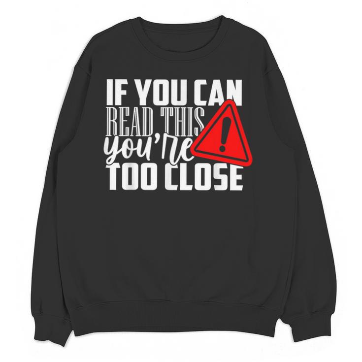 Antisocial Keep Away Sarcastic Bad Attitude Introvert Unisex Sweatshirt