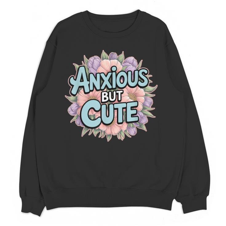 Anxious But Cute Introvert Floral Social Anxiety Unisex Sweatshirt