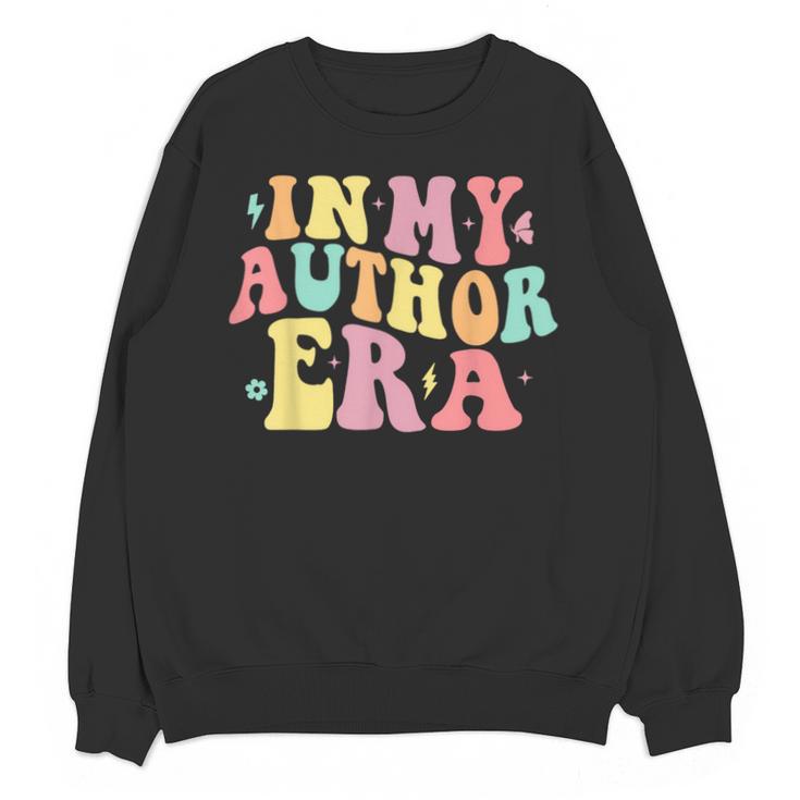 In My Author Era Writer Reading Writing Book Author Unisex Sweatshirt