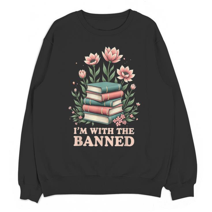 Im With The Banned Floral Flower Book Lover Unisex Sweatshirt