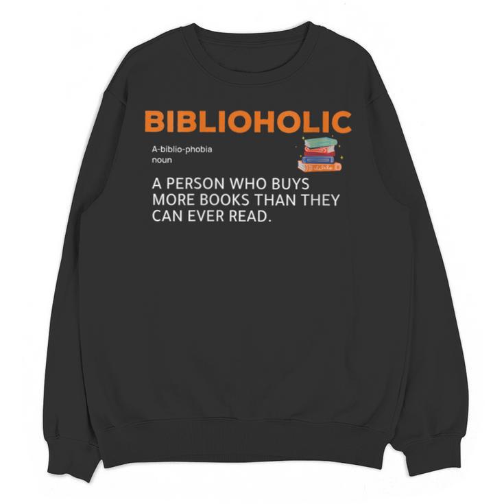 Biblioholic Definition Reading Nerd Book Lovers Geek Unisex Sweatshirt