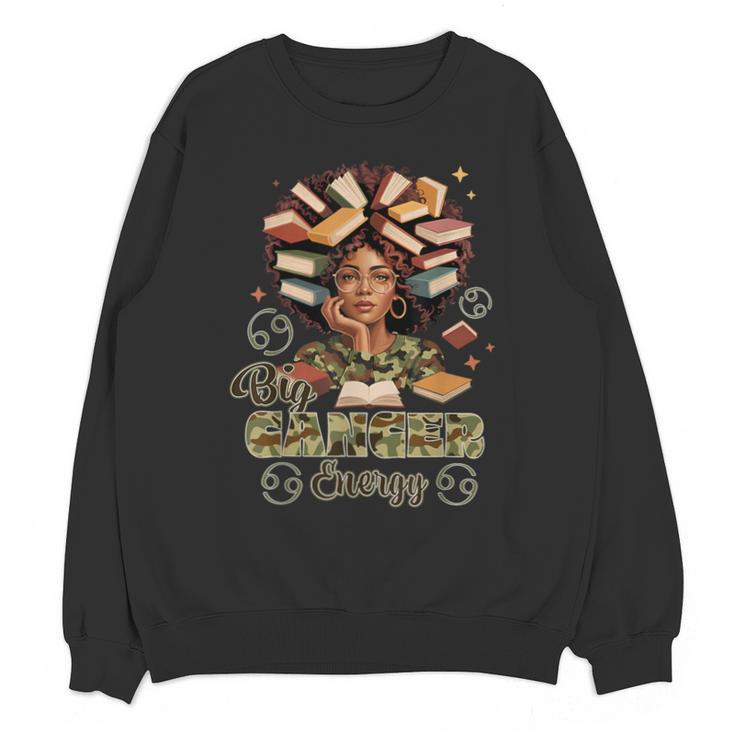 Big Cancer Energy Woman Camo Zodiac Book Teacher Unisex Sweatshirt