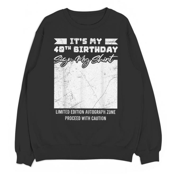 Birthday It's My 40th Birthday Guest Book Birthday Party Unisex Sweatshirt