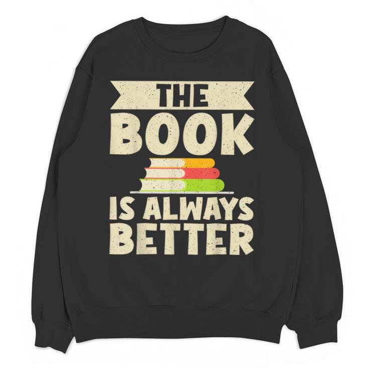 The Book Is Always Better Thriller Unisex Sweatshirt