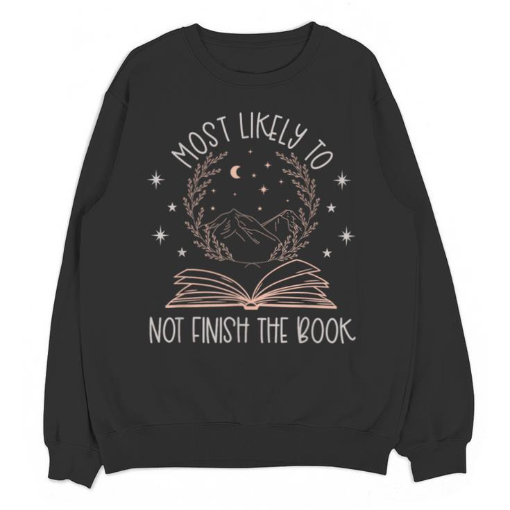 Book Club Shirts For Women Most Likely To Not Finish Unisex Sweatshirt