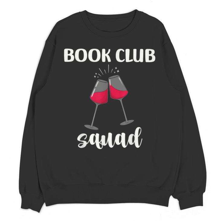 Book Club Squad Reading Bookworm Wine Lover Humor Unisex Sweatshirt