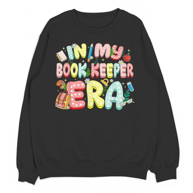 In My Book Keeper Era Librarian School Unisex Sweatshirt