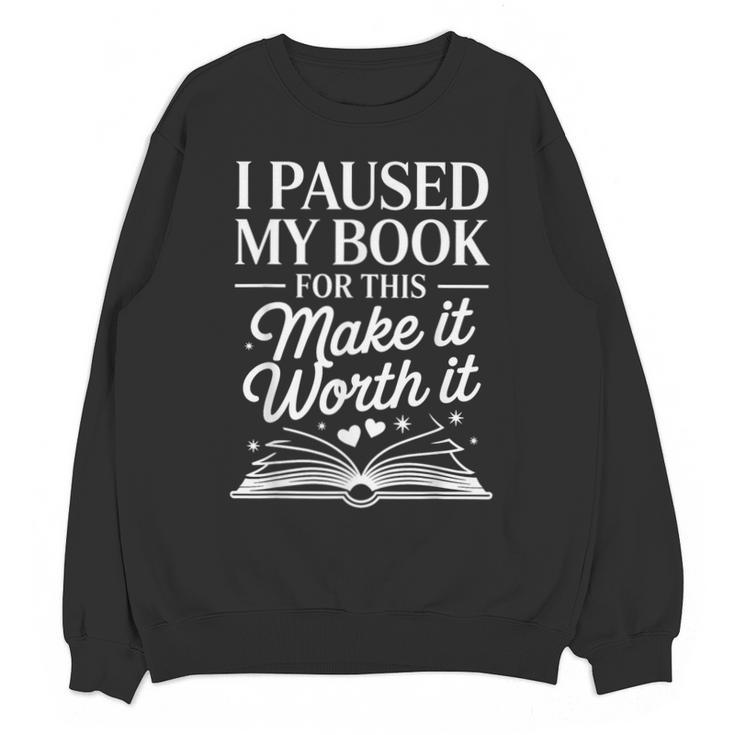 Book Lover Reading Quote For Reading Teacher Unisex Sweatshirt