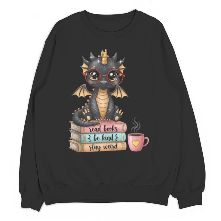 Book Lover Stay Weird Be Kind Read Books Baby Dragon Unisex Sweatshirt