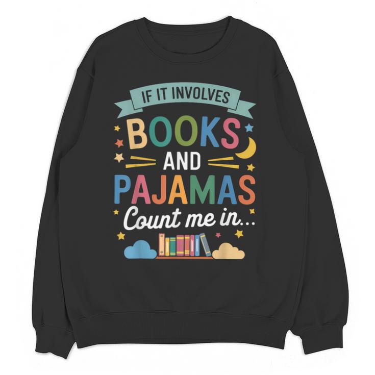 Book Lovers Reading Bedtime Cozy Pajama For Librarians Unisex Sweatshirt