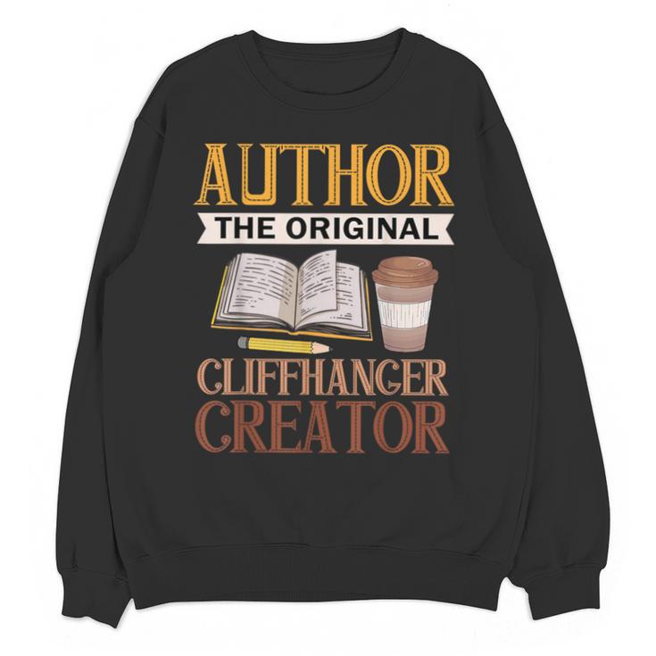 Book Writer Cliffhanger Creator Author Book Writing Novelist Unisex Sweatshirt