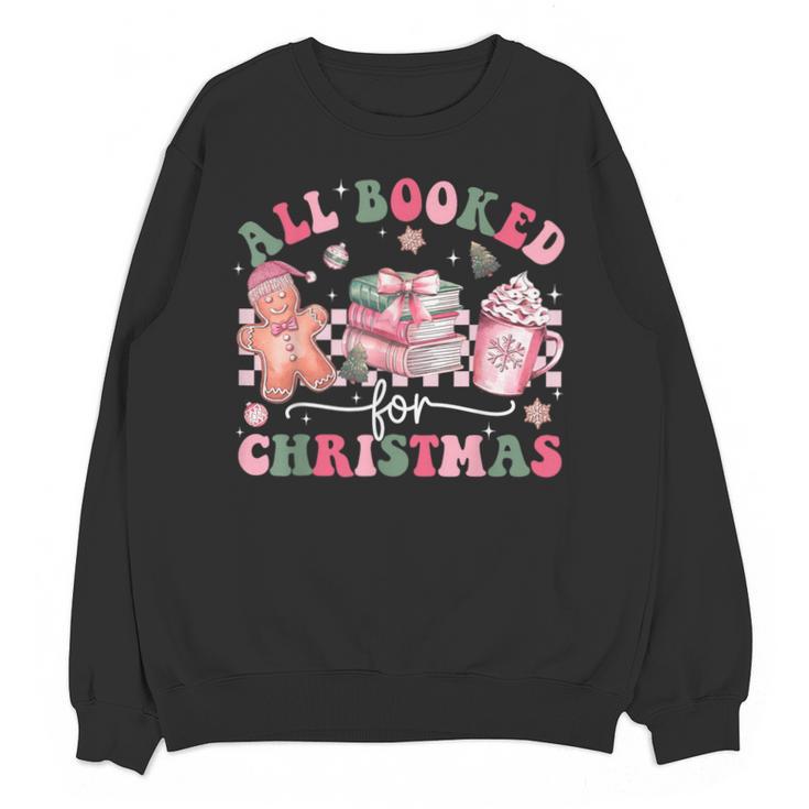 All Booked For Christmas Book Coffee Latte Gingerbread Unisex Sweatshirt