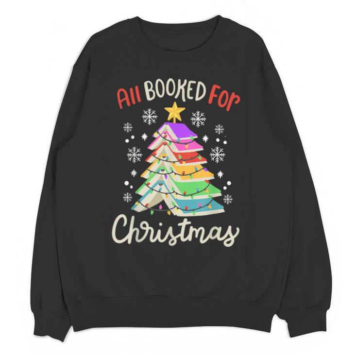 All Booked For Christmas Book Lovers Xmas Tree Women Unisex Sweatshirt