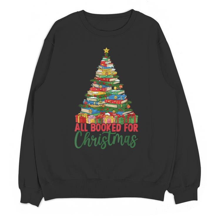 All Booked For Christmas Reading Books Librarian Holiday Unisex Sweatshirt