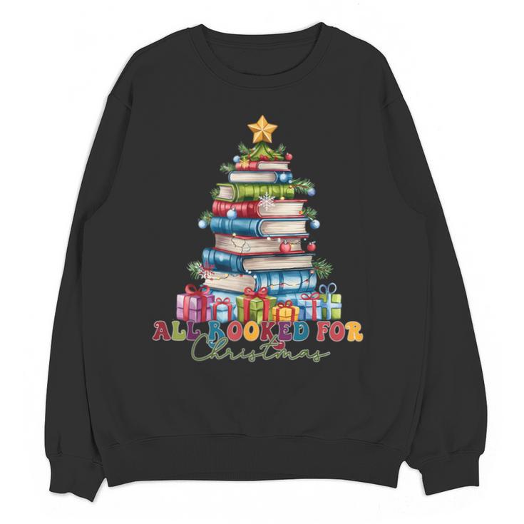 All Booked For Christmas Teacher Reading Student Bookworm Unisex Sweatshirt