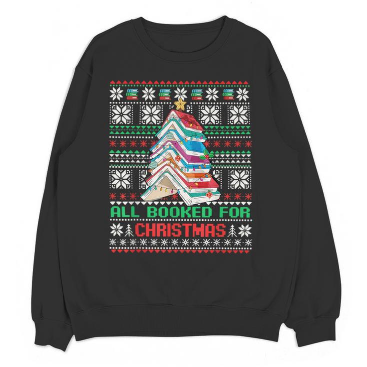 All Booked For Christmas Tree Book Ugly Christmas Sweatshirt Unisex Sweatshirt