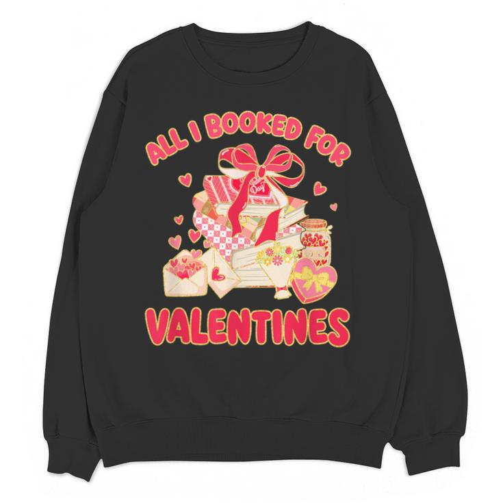 Booked For Valentine Books Lover Bookworm Librarian Teacher Unisex Sweatshirt