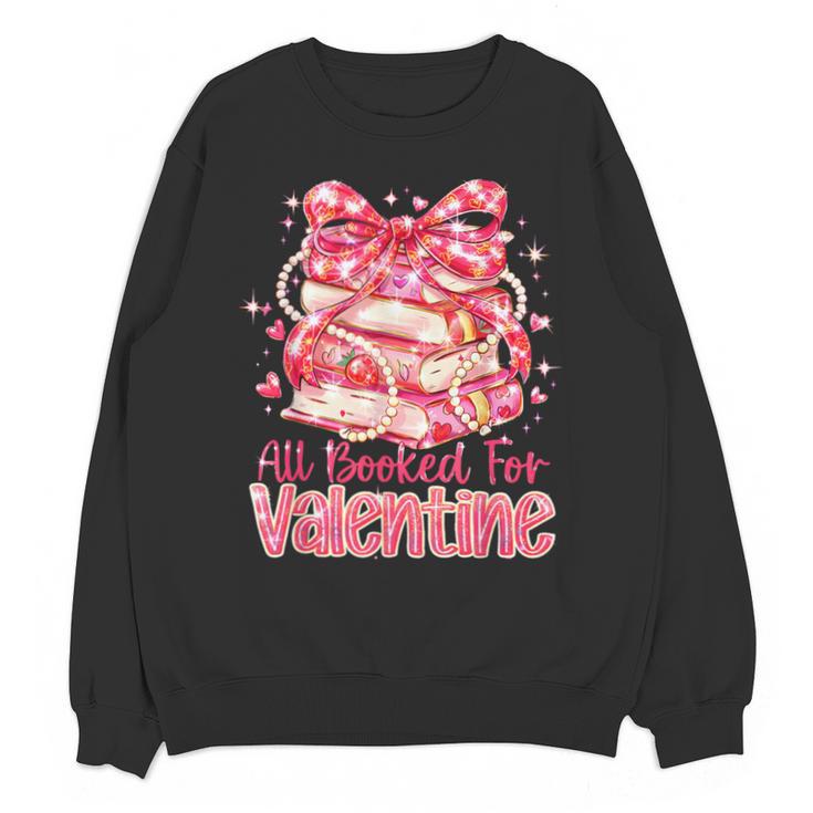 All Booked For Valentine Cute Pink Book Lover Aesthetic Unisex Sweatshirt