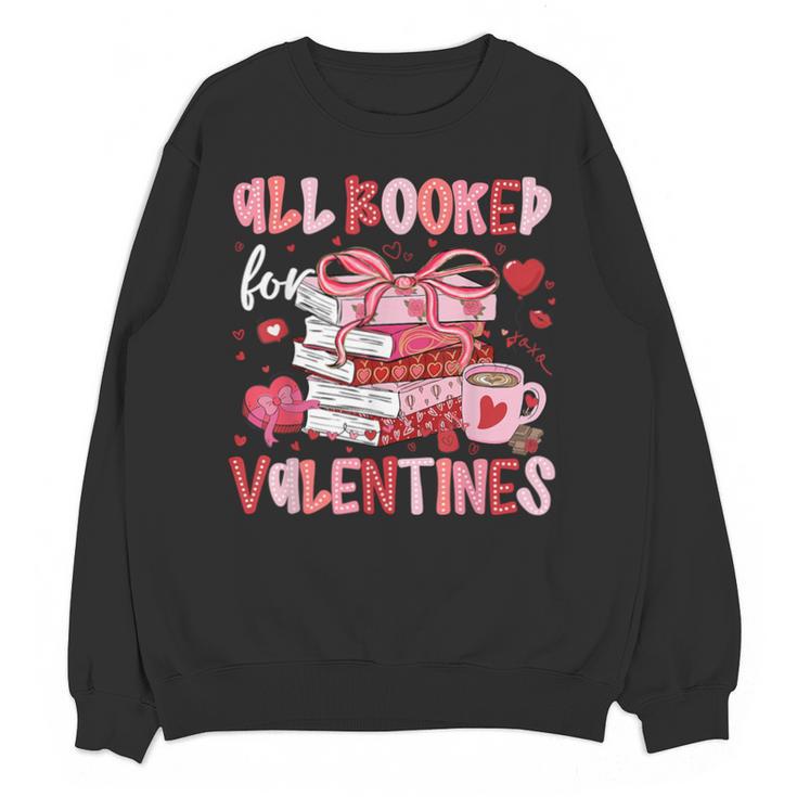 All Booked For Valentines Book Coffee Teacher Women Unisex Sweatshirt