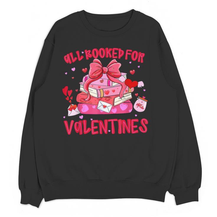 All Booked For Valentines Coquette Bow Book Valentine Day Unisex Sweatshirt