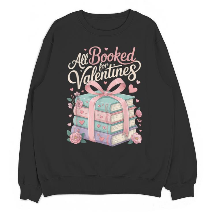All Booked For Valentines Stacked Books Unisex Sweatshirt