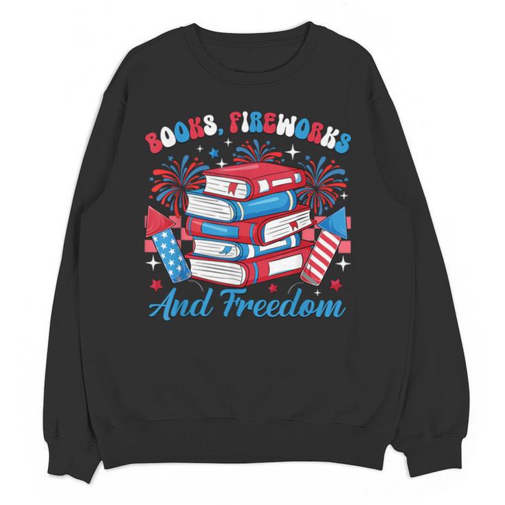 Books Fireworks And Freedom Independence Day Book Lover Unisex Sweatshirt