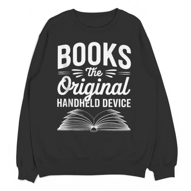 Books The Original Handheld Device Book Reading Unisex Sweatshirt