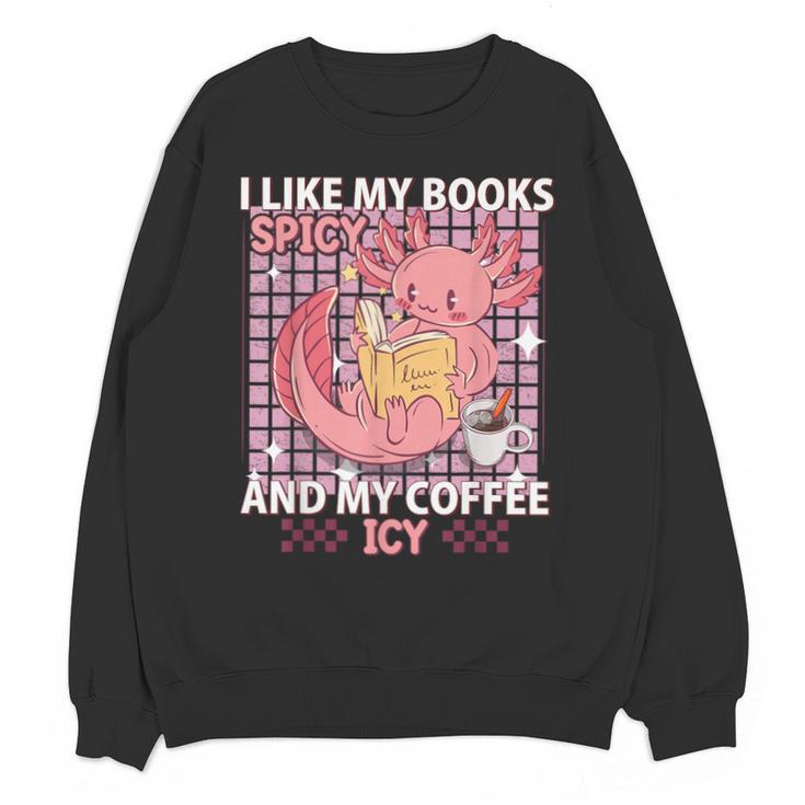 I Like My Books Spicy And My Coffee Icy Librarian Unisex Sweatshirt