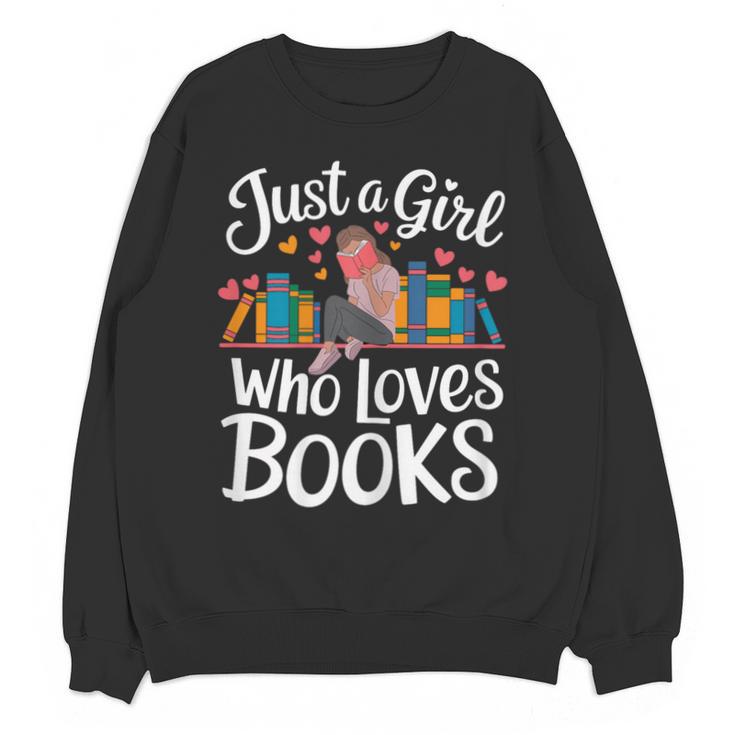 Bookworm Book Just A Girl Who Loves Books Unisex Sweatshirt