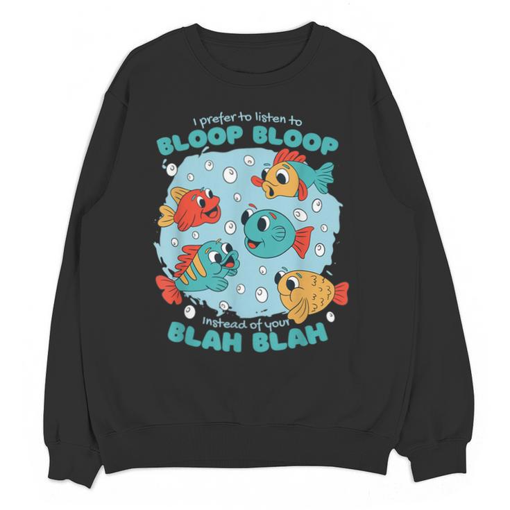 Cartoon Sarcasm Anti-Social Nihilism Introvert Fish Unisex Sweatshirt