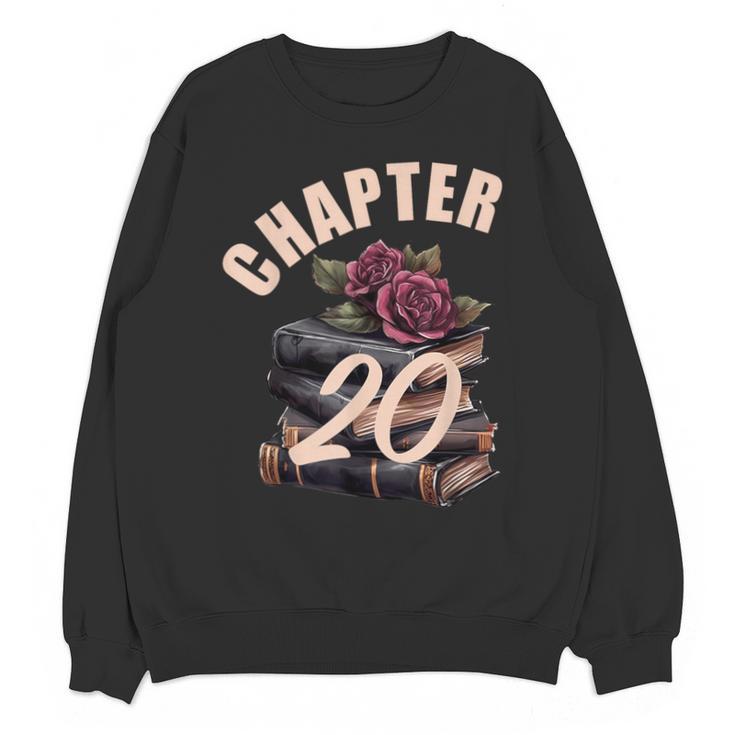 Chapter 20 20th Birthday Women Book Lovers Its My Birthday Unisex Sweatshirt