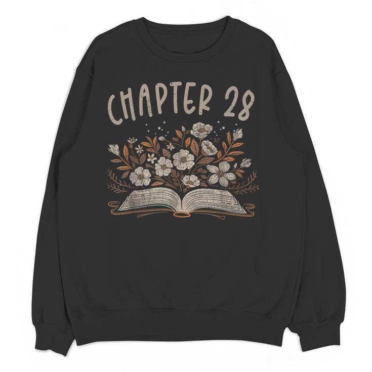 Chapter 28th Birthday Bookworm 28 Years Old For Book Lovers Unisex Sweatshirt