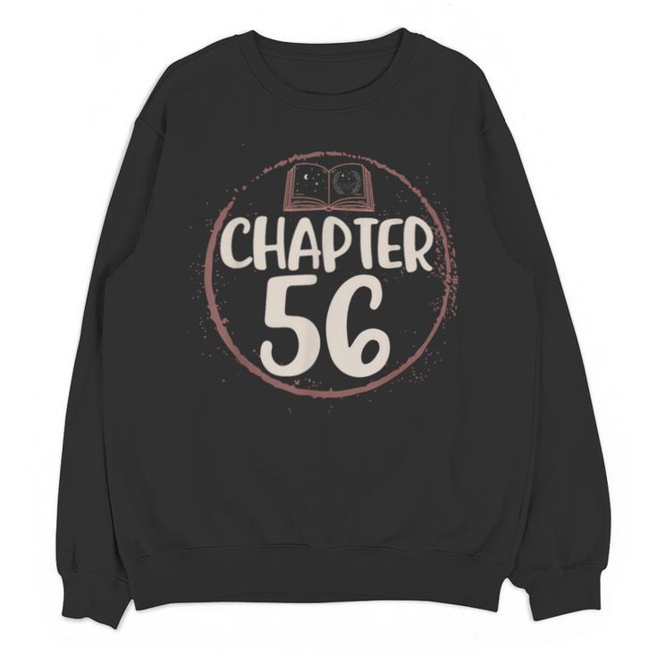 Chapter 56 Birthday Shirt For Women Book Lovers Love To Read Unisex Sweatshirt