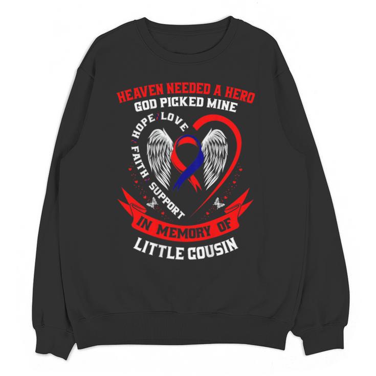 CHD Heart Disease Awareness Shirts In Memory Little Cousin Unisex Sweatshirt