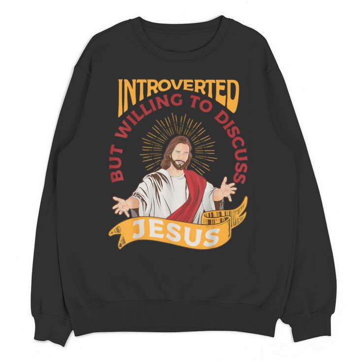 Christian Jesus Religious Sayings Catholic Introvert Unisex Sweatshirt