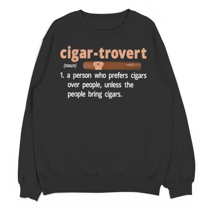 Cigar-Trovert Cigar Smoking Humor Definition Introvert Unisex Sweatshirt