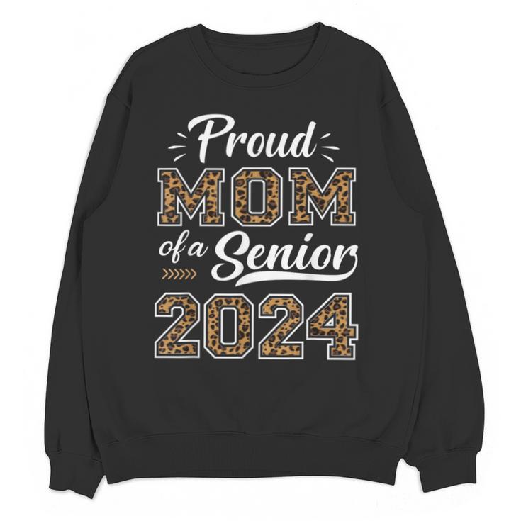Class Of 2024 Proud Mom Of Senior Class 24 Graduation Unisex Sweatshirt